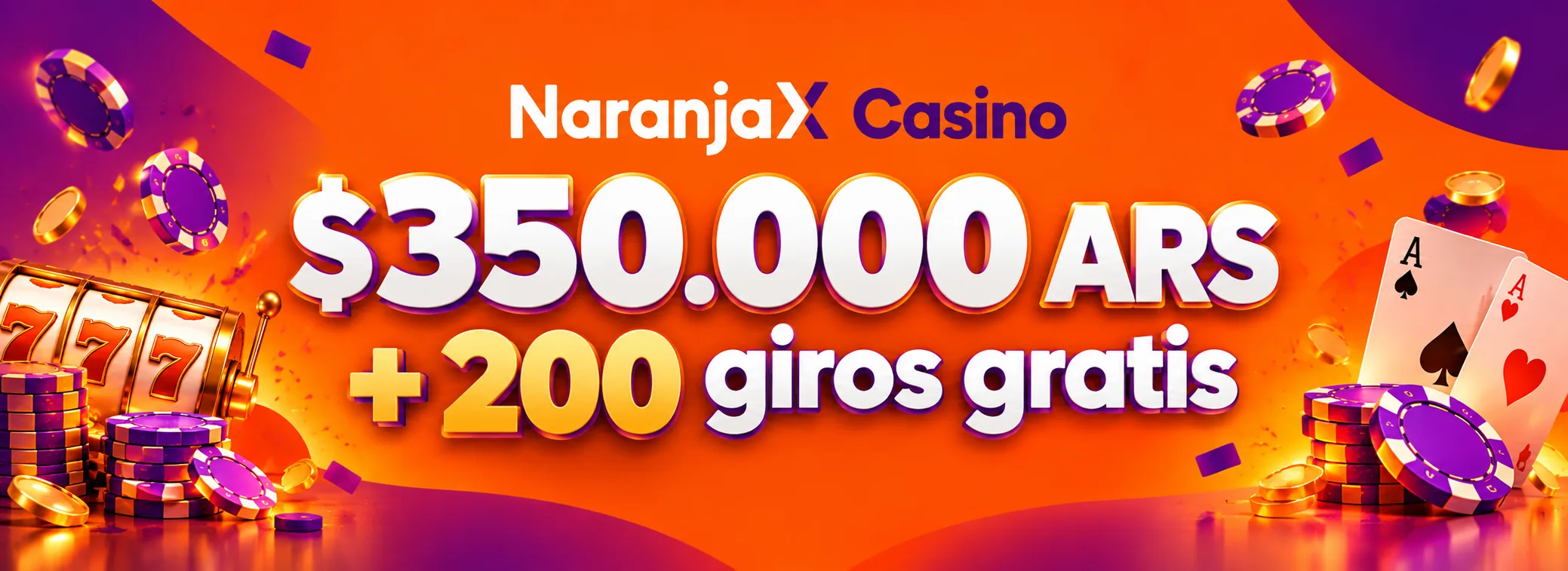 Bono de bienvenida de Naranja X Casino de $350.000 y 200 giros